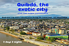 Quibdó, The Exotic City (Cultura, gastronomía y naturaleza)